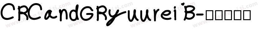 CRCandGRyuurei B字体转换